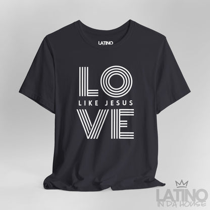 Close Up LOVE Like Jesus t-shirt in dark grey with white retro typograph. Latino In Da House 