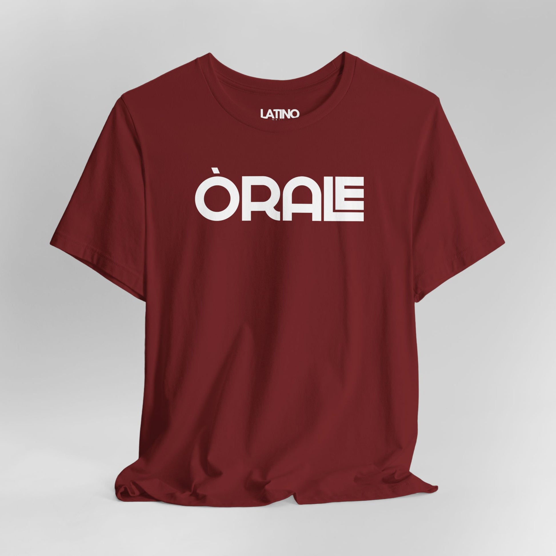 Close Up ORALE T-Shirt in cardinal - bold Latino slang tee with white text, minimalist streetwear design by Latino In Da House.