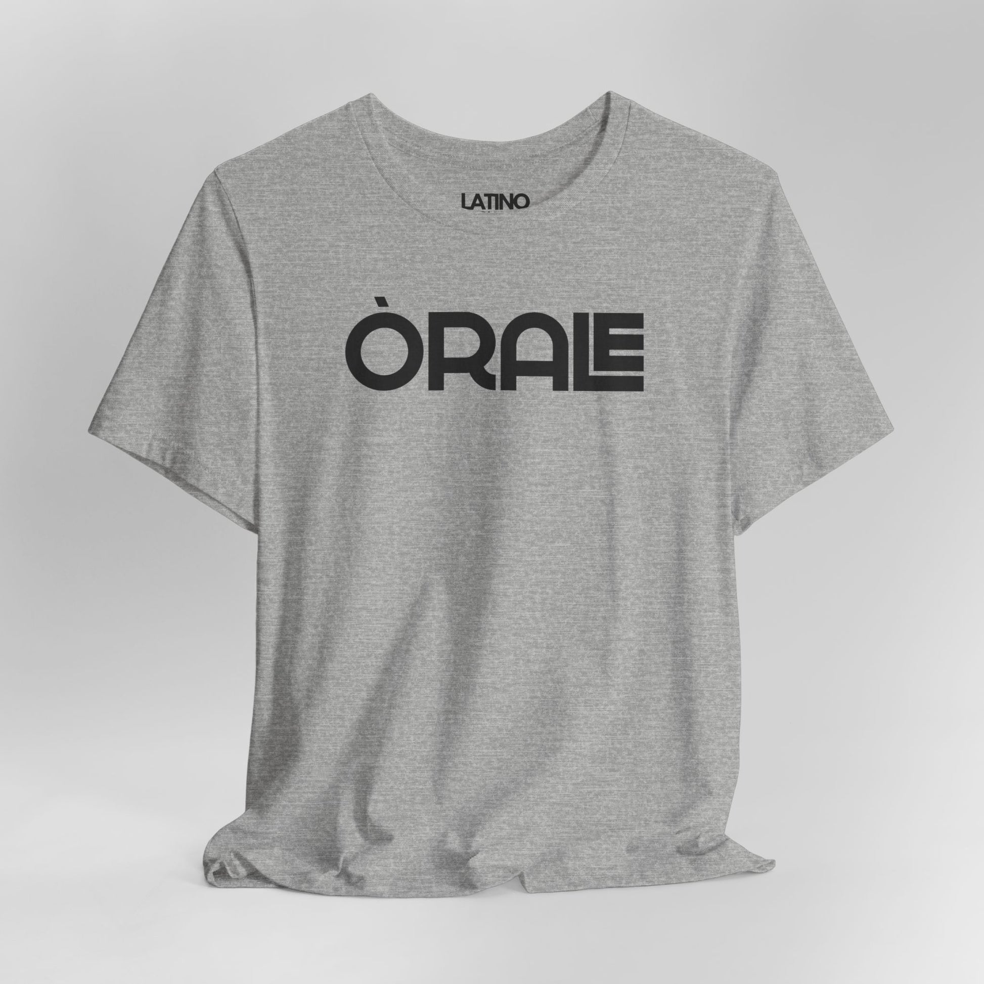 Close Up ORALE T-Shirt in heather grey - bold Latino slang tee with white text, minimalist streetwear design by Latino In Da House.