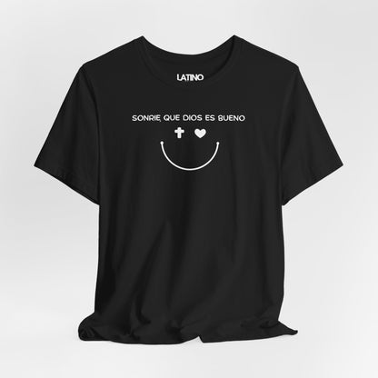 Close Up Sonrie que dios es bueno black t-shirt. Latino In Da House 