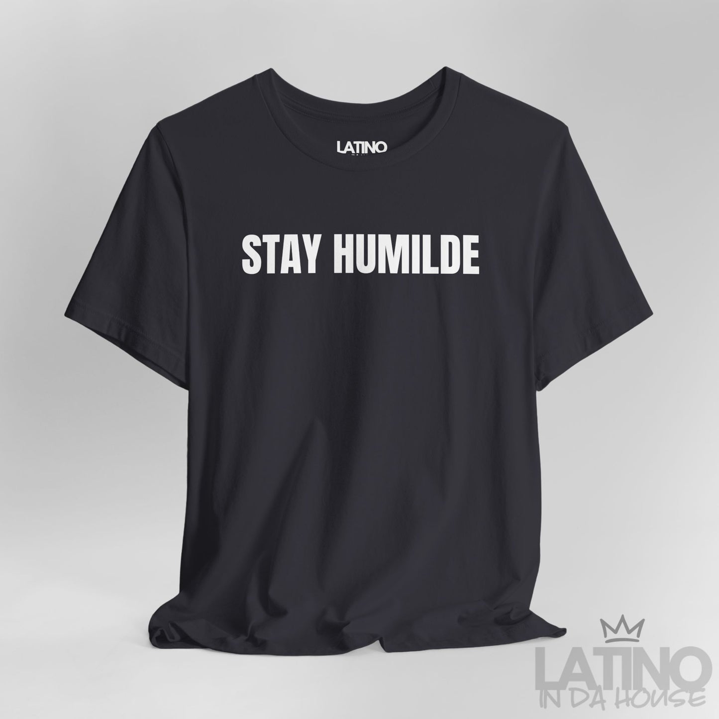 Close Up Dark grey Stay Humilde T-shirt with white and grey text, clean modern Latino lifestyle tee. Latino In Da House