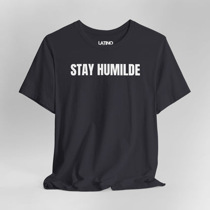 Close Up Dark Grey Stay Humilde 1-shirt with white text, minimalist Latino streetwear design promoting humility.
Latino In Da House