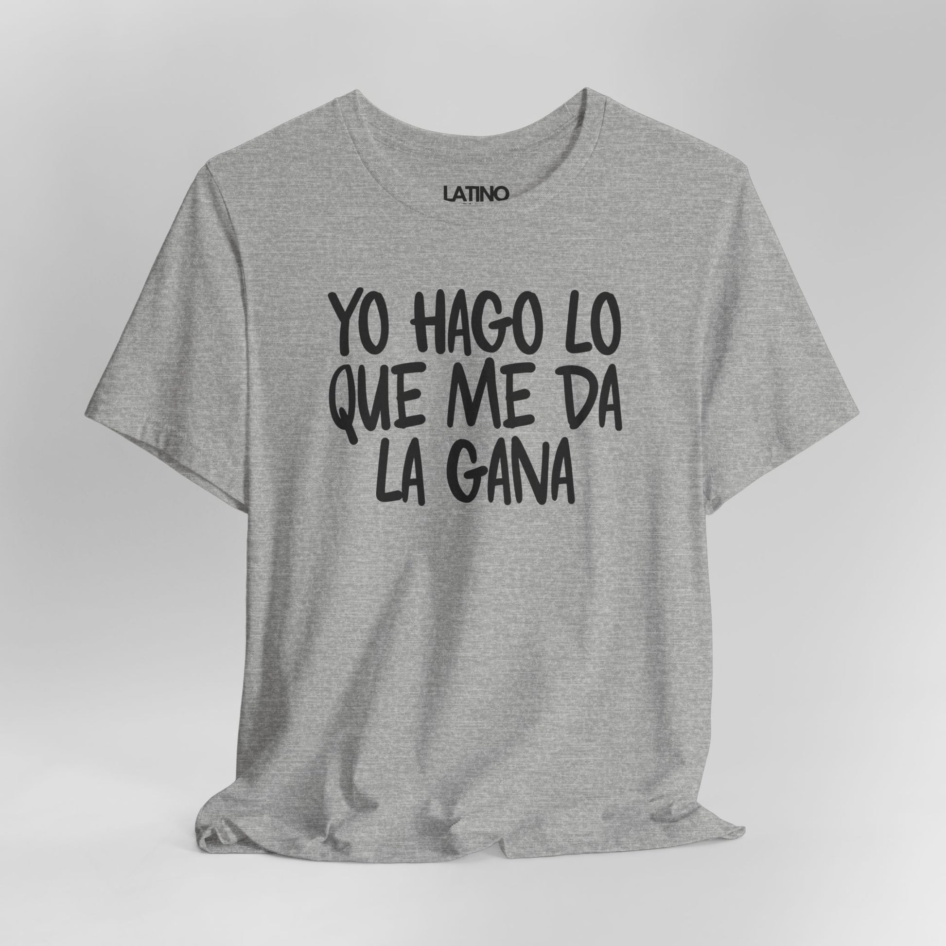 Close Up Heather Grey Yo Hago Lo Que Me Da La Gana T-Shirt - Latino attitude style. Latino In Da House