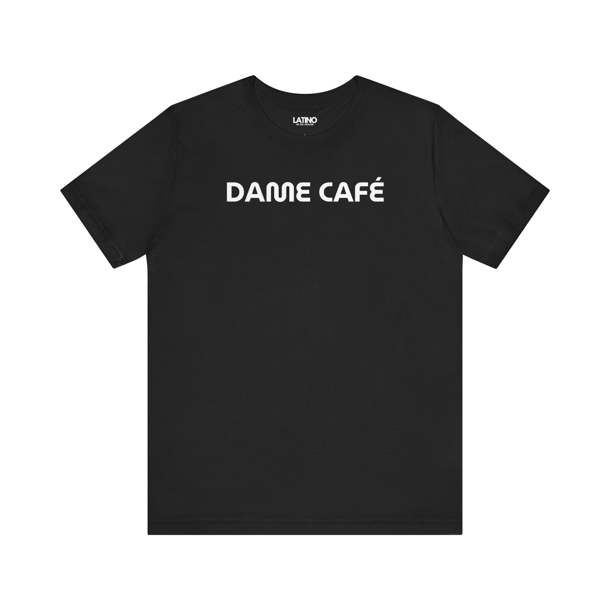 Dame Café T-Shirt in black with minimalist white print - Latino In Da House