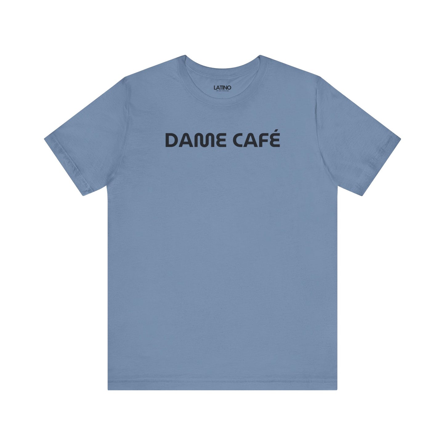 Dame Café T-Shirt in steel blue with minimalist white print - Latino In Da House