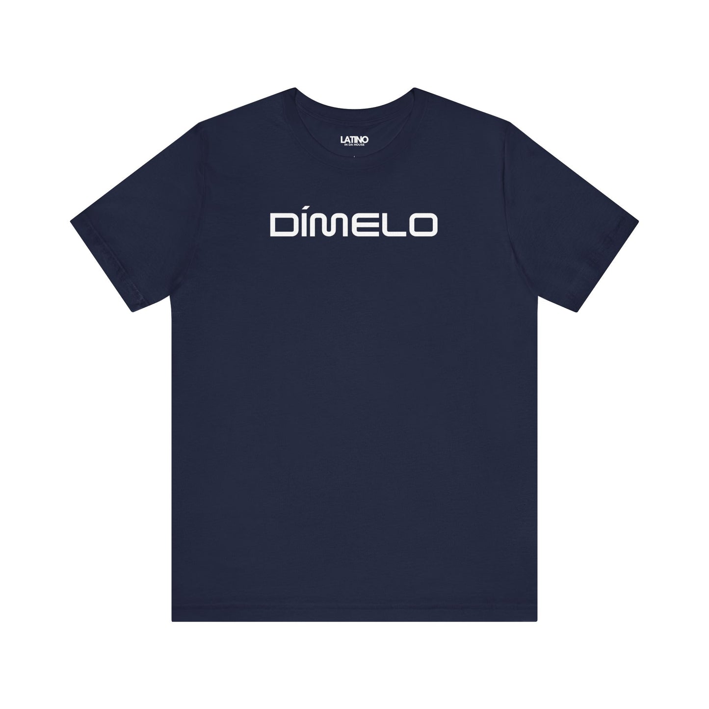 Navy Blue Dimelo t-shirt bold Latino streetwear graphic tee minimalist design
Latino In Da House