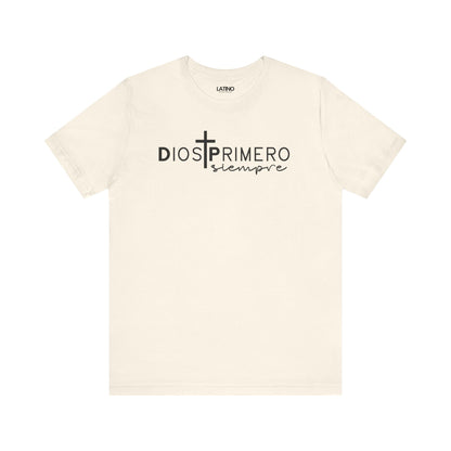 Dios Primero Siempre Cross Latino Faith Natural T-Shirt. Latino In Da House