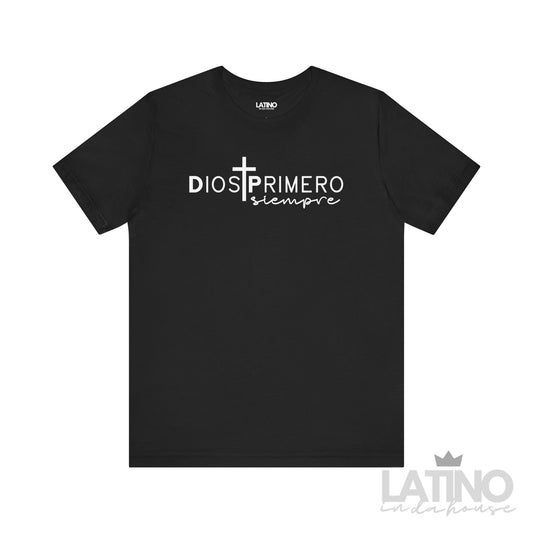 Dios Primero Siempre Faith T-Shirt in black with cross design – Latino In Da House