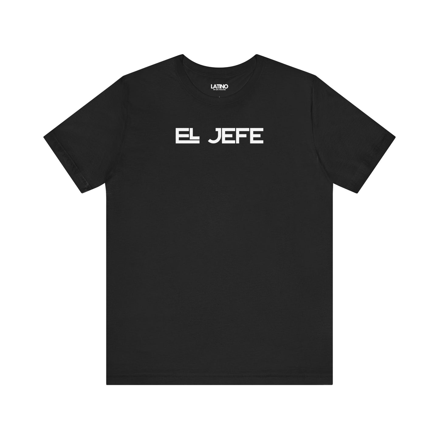 Jefe t-shirt in black with bold white lettering. Latino In Da House