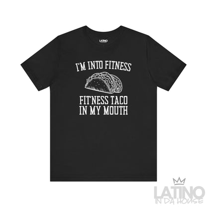 I’m Into Fitness T-Shirt in black with taco graphic — perfect for taco lovers with humor. Latino In Da House