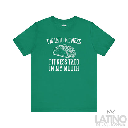 I’m Into Fitness T-Shirt in kelly green with taco graphic — perfect for taco lovers with humor. Latino In Da House
