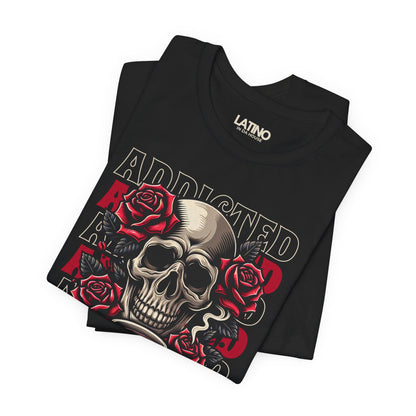 Folded Up Black T-shirt with skull, roses, repeated "ADDICTED" backdrop, and script "Cafecito to the Bone. Latino In Da House