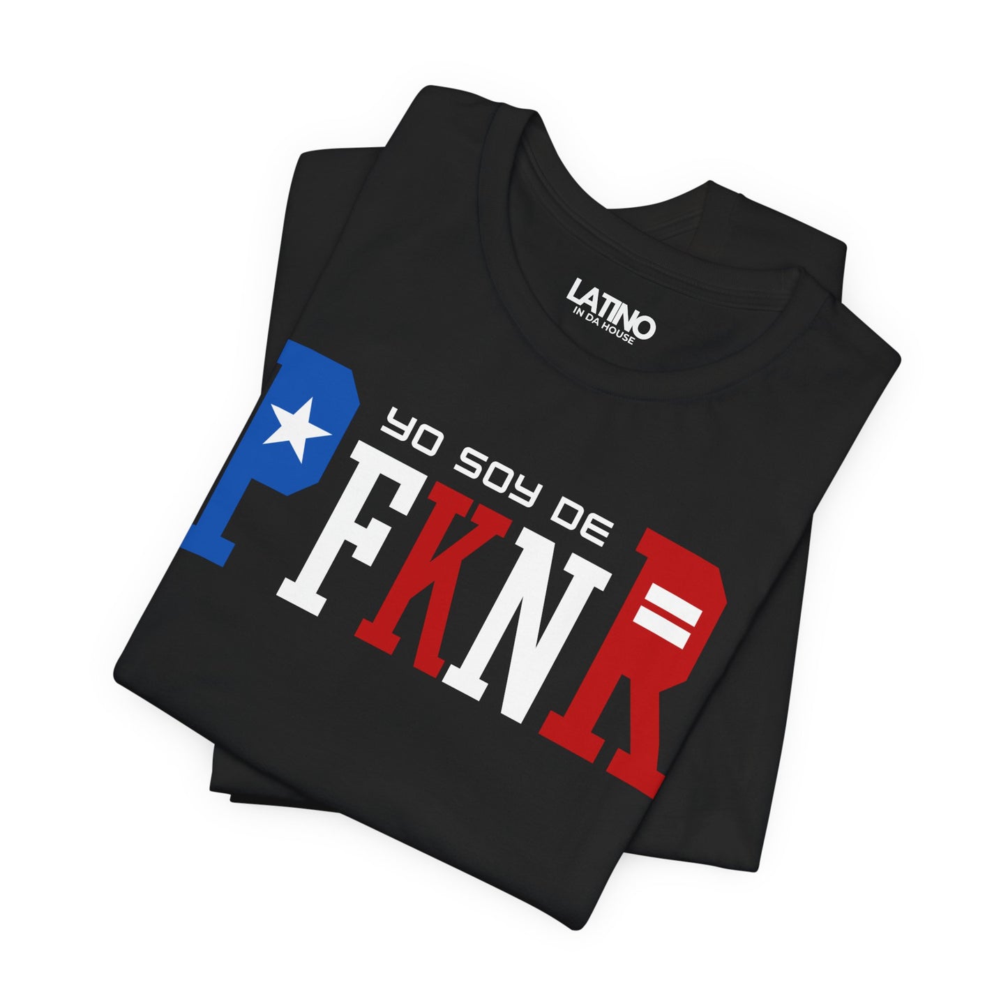 Folded Up Yo Soy De PFKNR Black T-Shirt. Latino In Da House