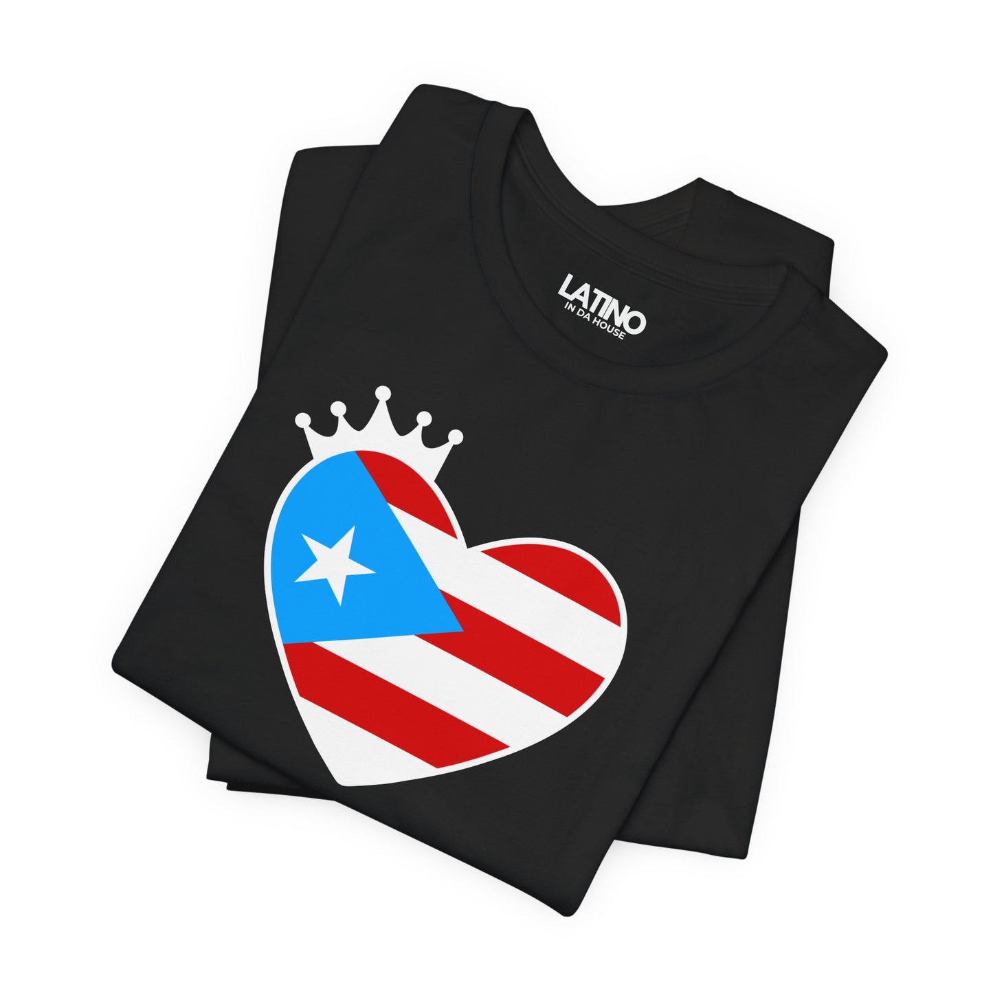 Folded Up Boricua Heart Crown Black T-Shirt. Featuring the Puerto Rico flag inside a sweet heart with a little reina crown. Latino In Da House
