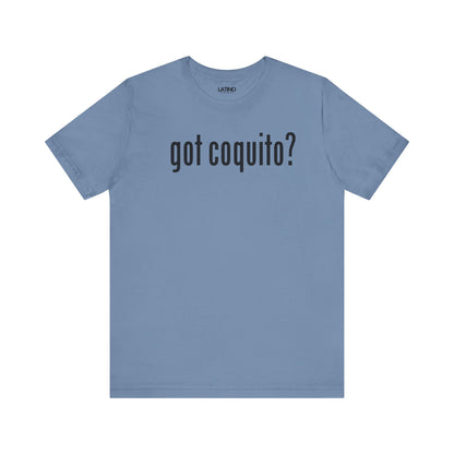 Got Coquito? Boricua Steel Blue T-Shirt. Latino In Da House.