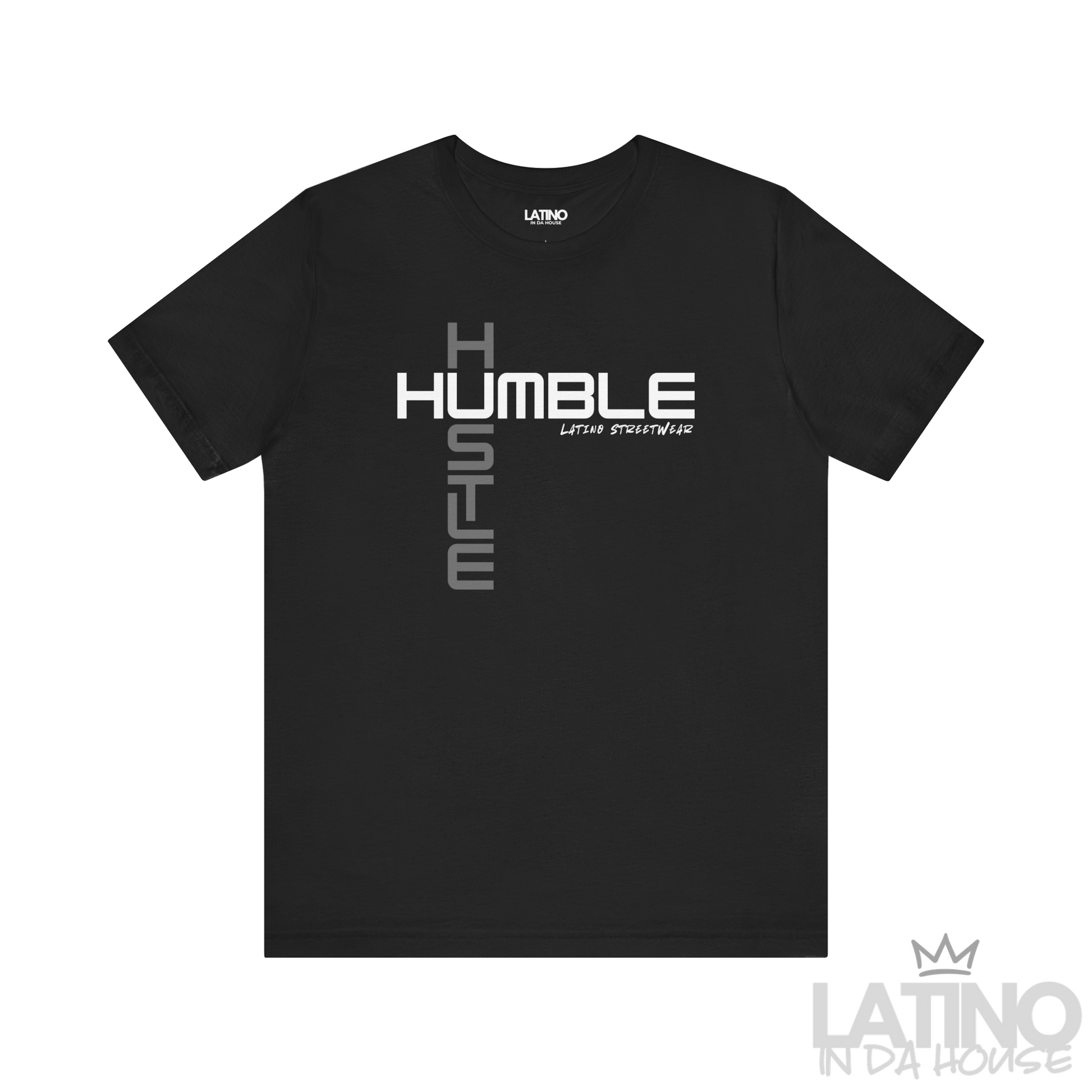 Black “HUMBLE HUSTLE” Latino Streetwear T-Shirt. Latino In Da House 