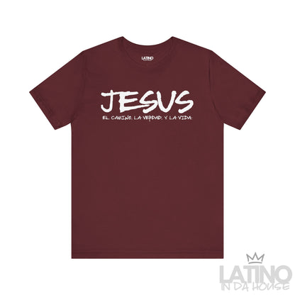 Maroon JESÚS t-shirt with white text ‘El Camino, La Verdad, y La Vida. Latino In Da House 
