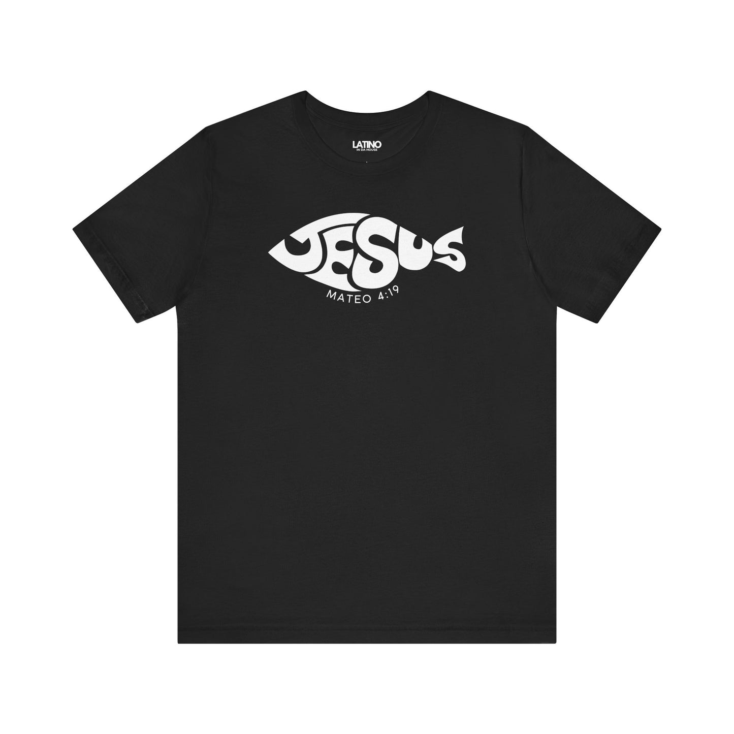 Jesús Fish Mateo 4:19 black t-shirt. Latino In Da House