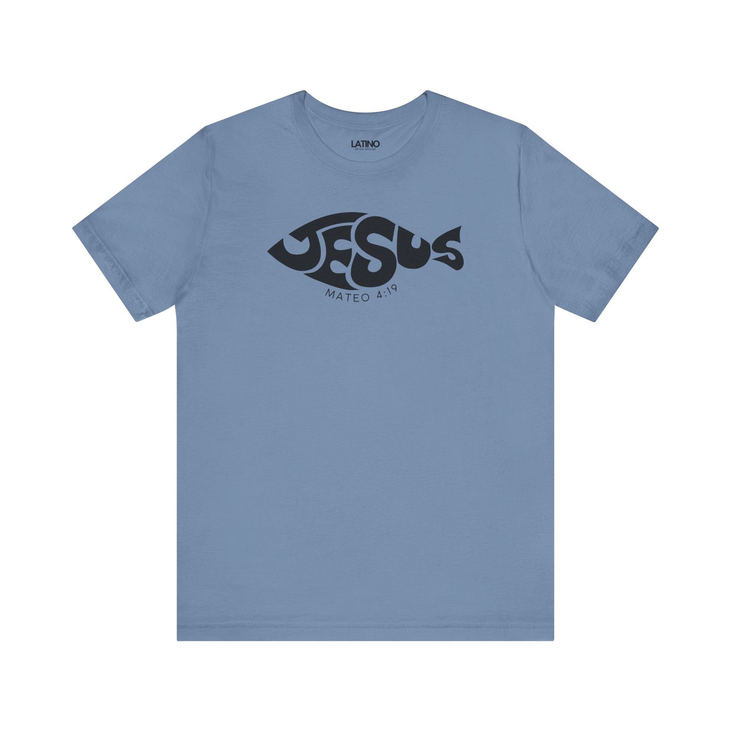 Jesús Fish Mateo 4:19 steel blue t-shirt. Latino In Da House