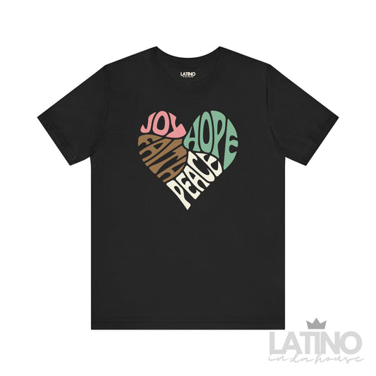 JOY FAITH PEACE HOPE Heart Faith T-Shirt in black – Latino In Da House