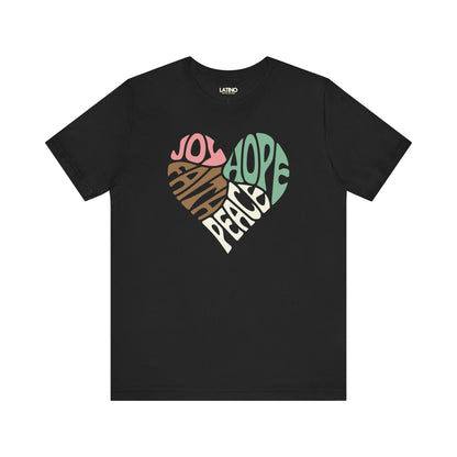 Joy, Hope, Peace, Faith Heart Black T-Shirt- Latino In Da House 