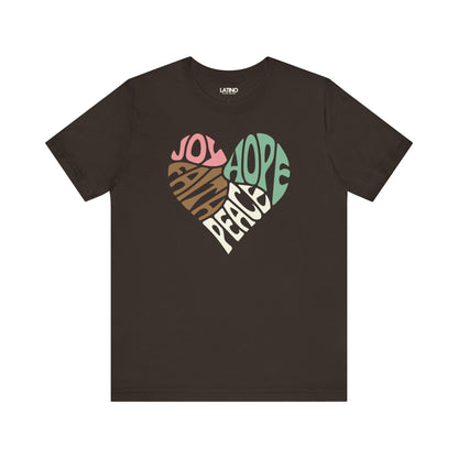 Joy, Hope, Peace, Faith Heart Brown T-Shirt- Latino In Da House 