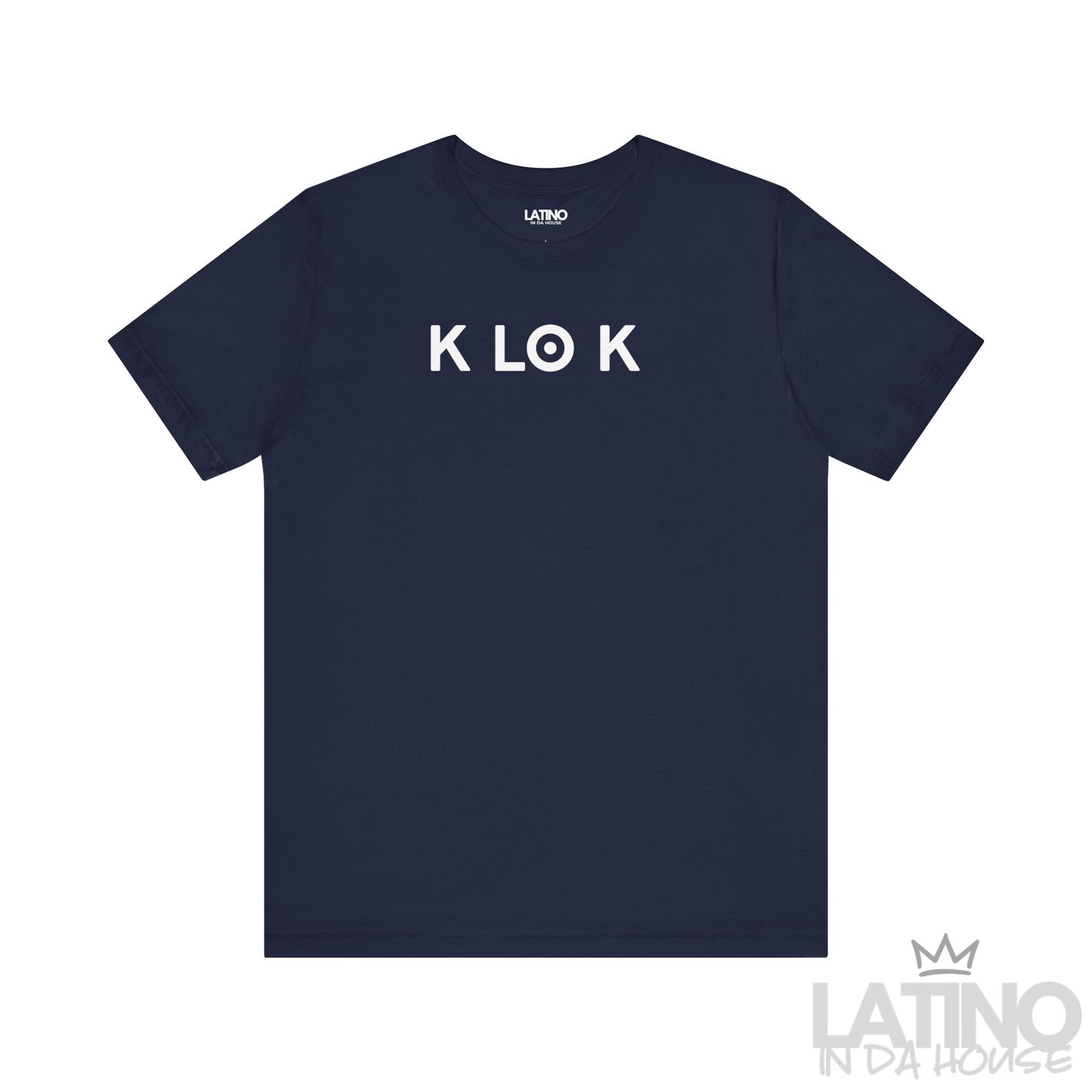 K LO K t-shirt in navy with minimalist white lettering. Latino In Da House 