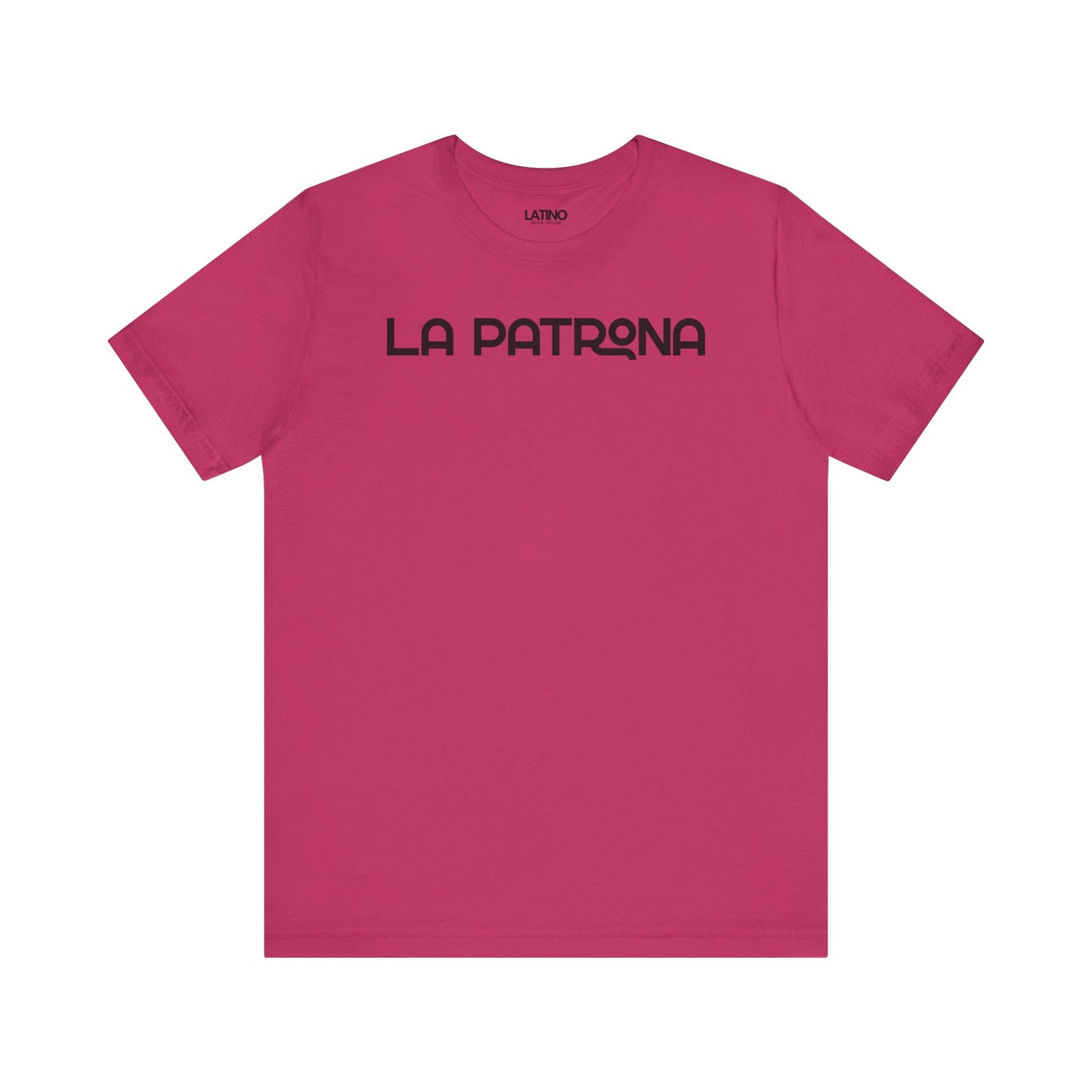 La Patrona Latina Boss berry pink t-shirt.
Latino In Da House