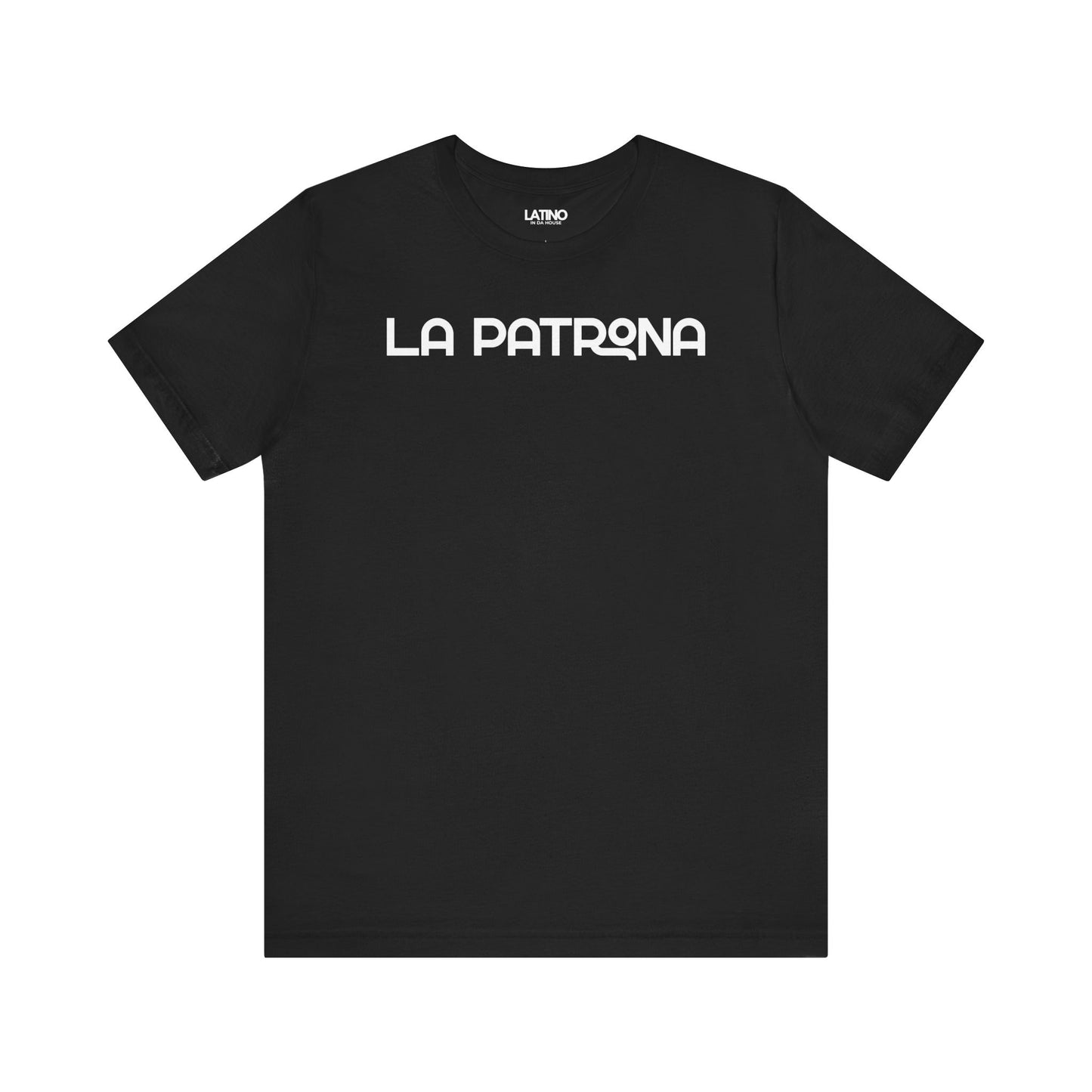 La Patrona Latina Boss black t-shirt. Latino
In Da House