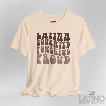 Close-up of retro bubble lettering ‘Latina Educated Powerful Proud’ on soft cream tee. Latino In Da House 