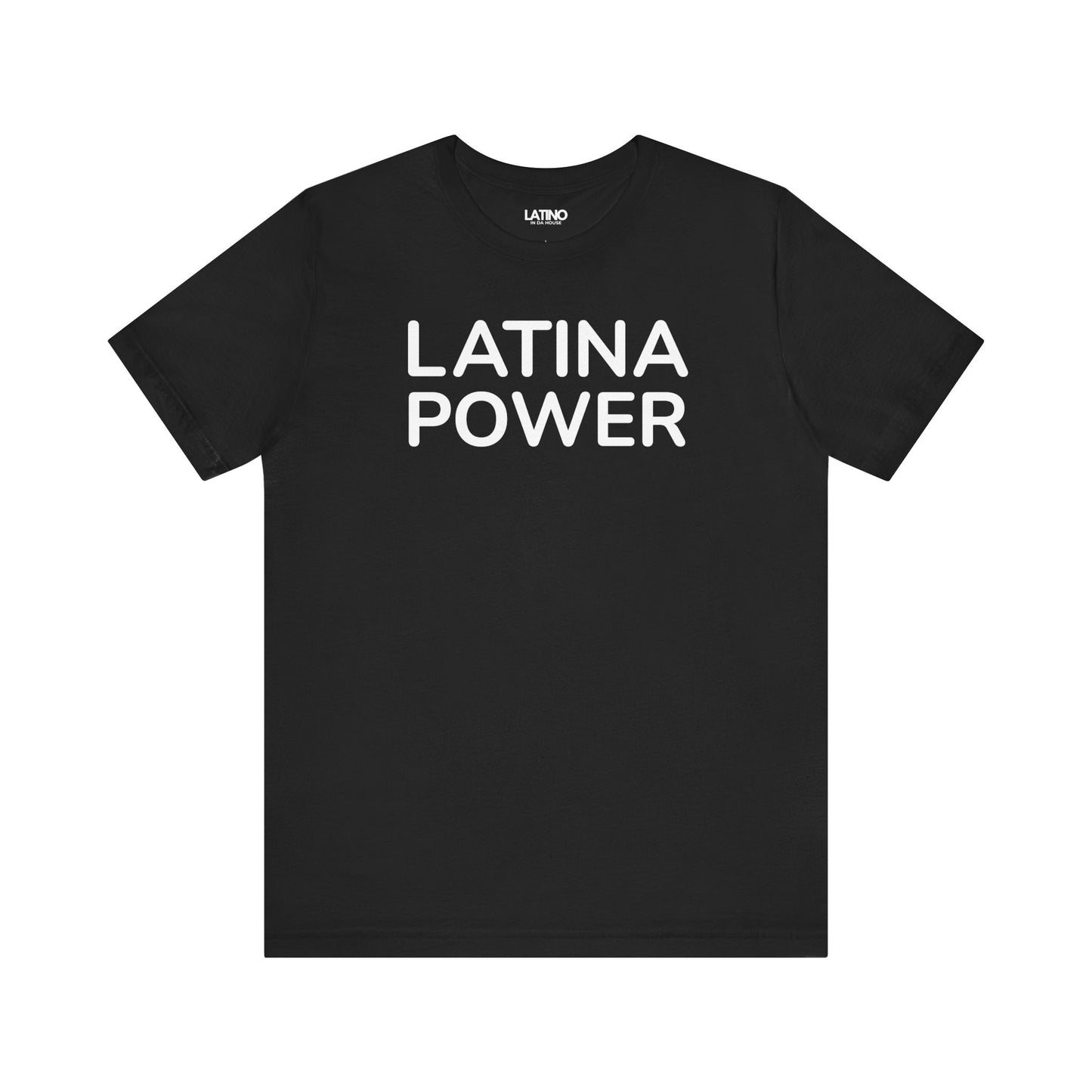 Latino Power Empowerment Black T-Shirt. Latino In Da House