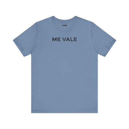 Me Vale Latino Steel Blue T-Shirt. Latino In Da House 