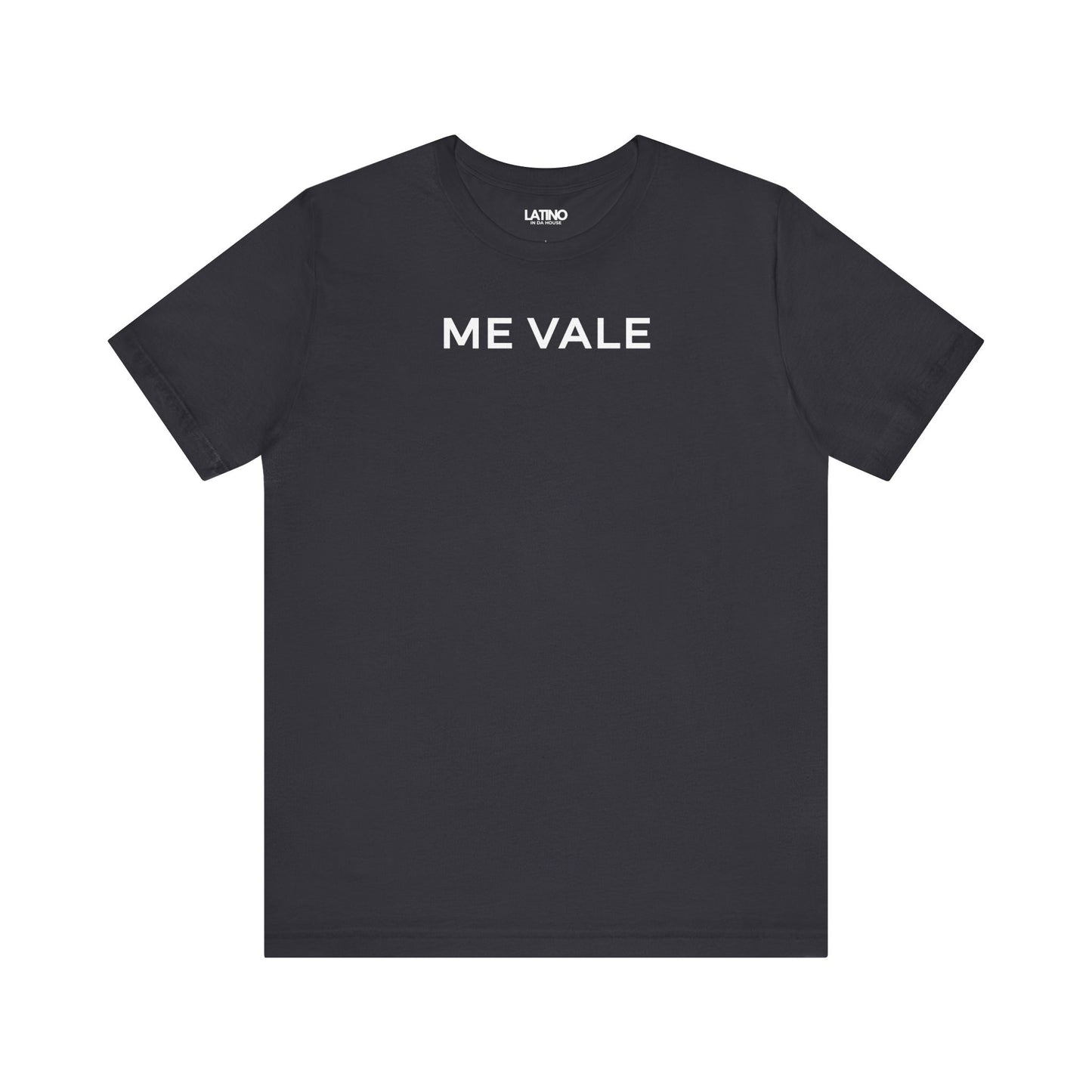 Me Vale Latino Grey T-Shirt. Latino In Da House 