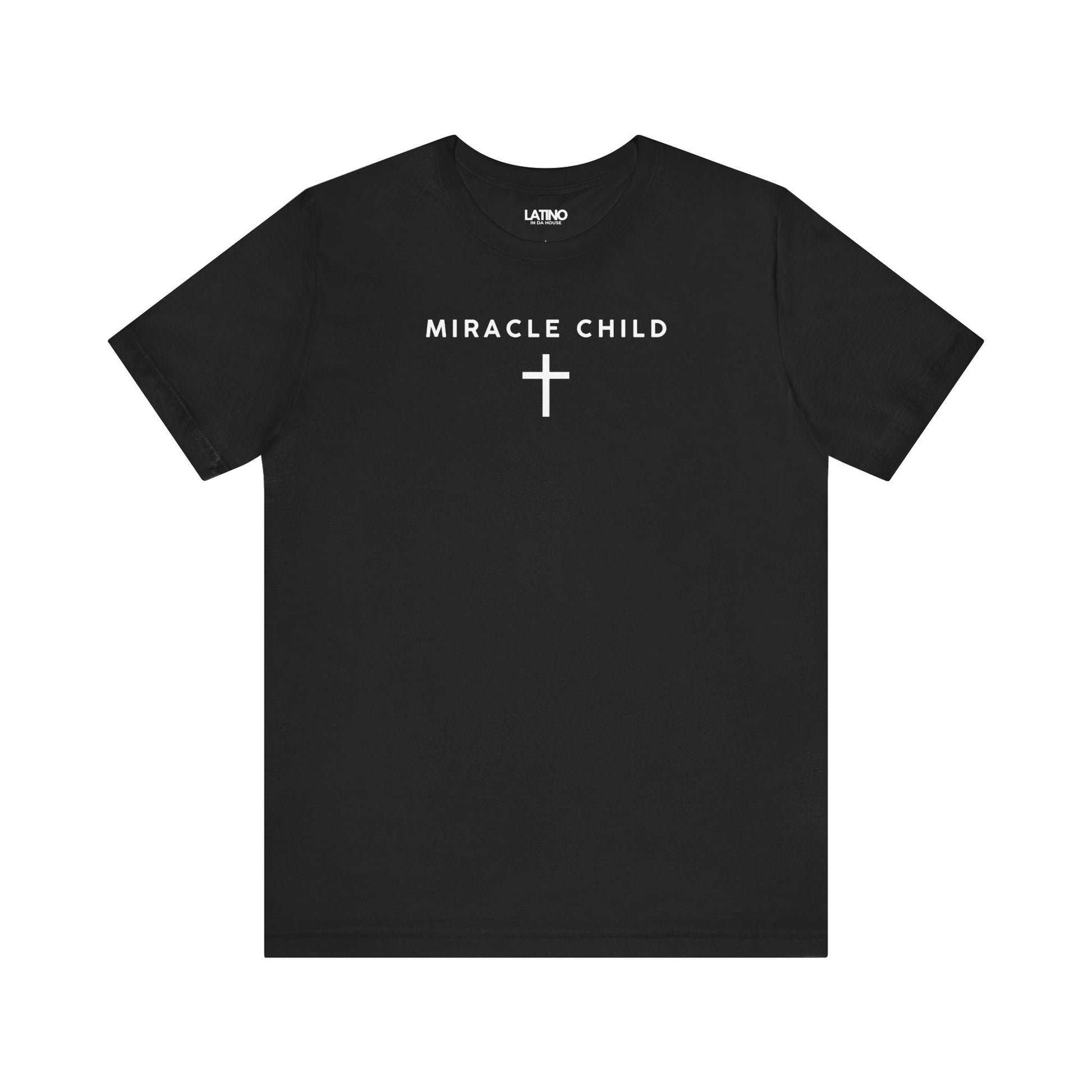 Miracle Child Cross Faith Minimal Black T-Shirt. Latino In Da House 