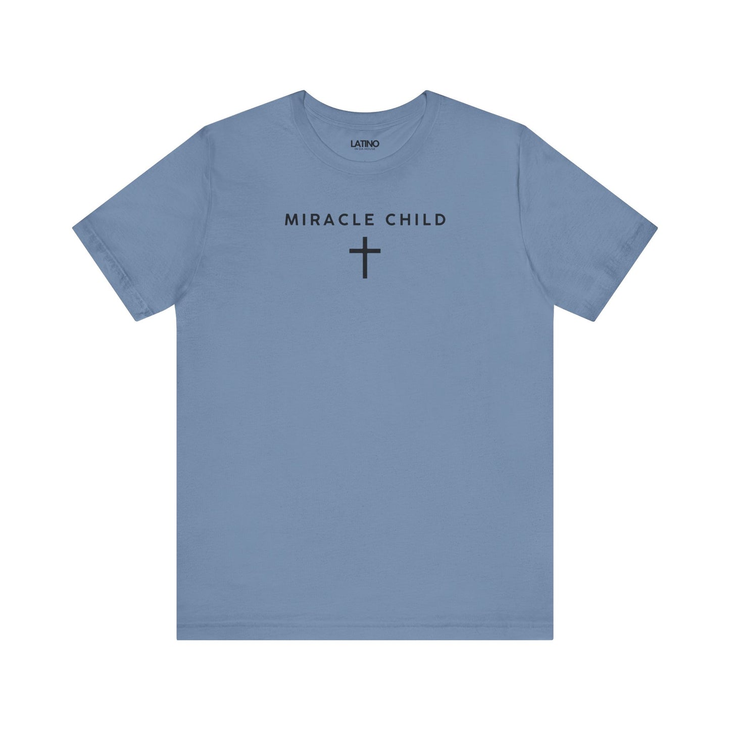 Miracle Child Cross Faith Minimal Steel Blue T-Shirt. Latino In Da House 