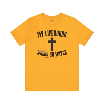 Gold Yellow  t-shirt with white cross and text My Lifeguard Walks on Water - Matthew 14:22-32. Latino In Da House