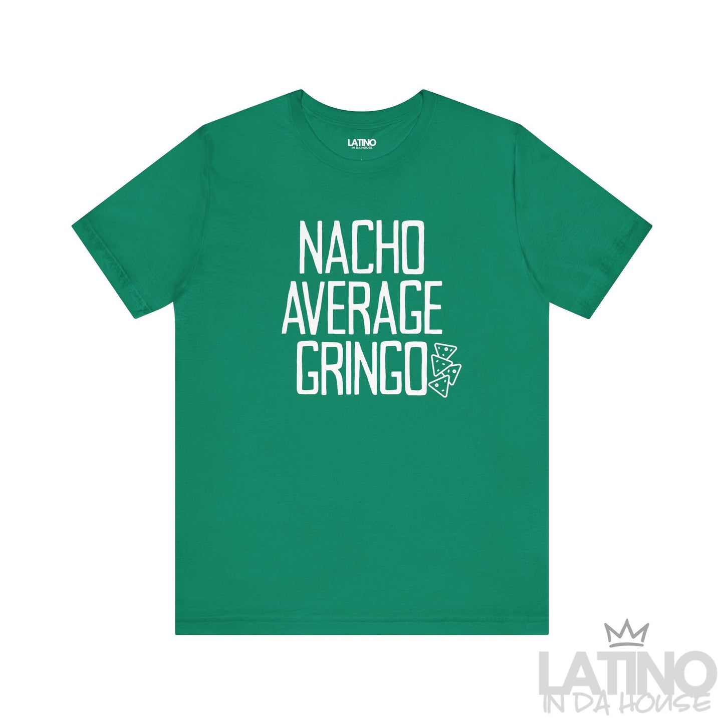 "Nacho Average Gringo" T-Shirt
