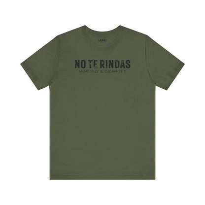 No Te Rindas Spanish Faith Military Green T-Shirt. Latino In Da House 