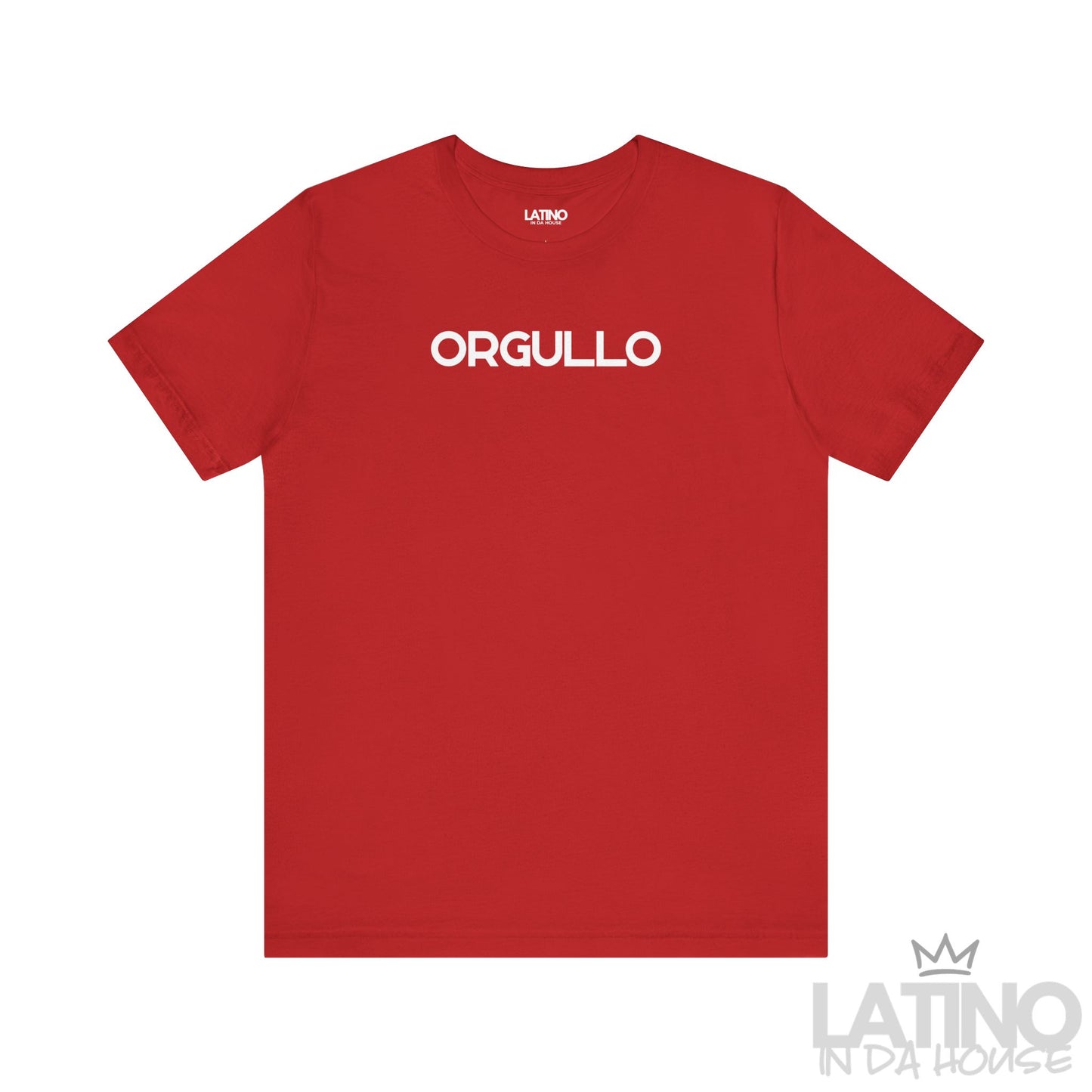 Orgullo t-shirt in red with bold white lettering. Latino In Da House 