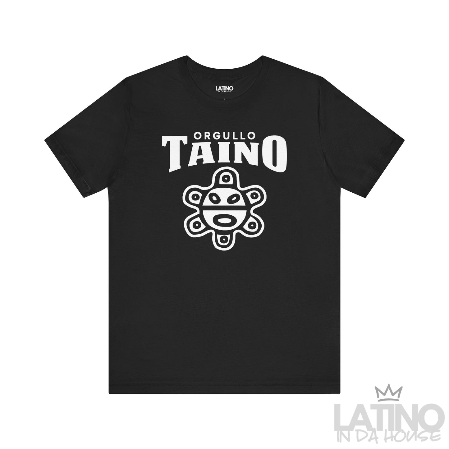 Orgullo Taíno Classic T-Shirt in Black — front hero design with white Taíno symbol and text. Latino In Da House 