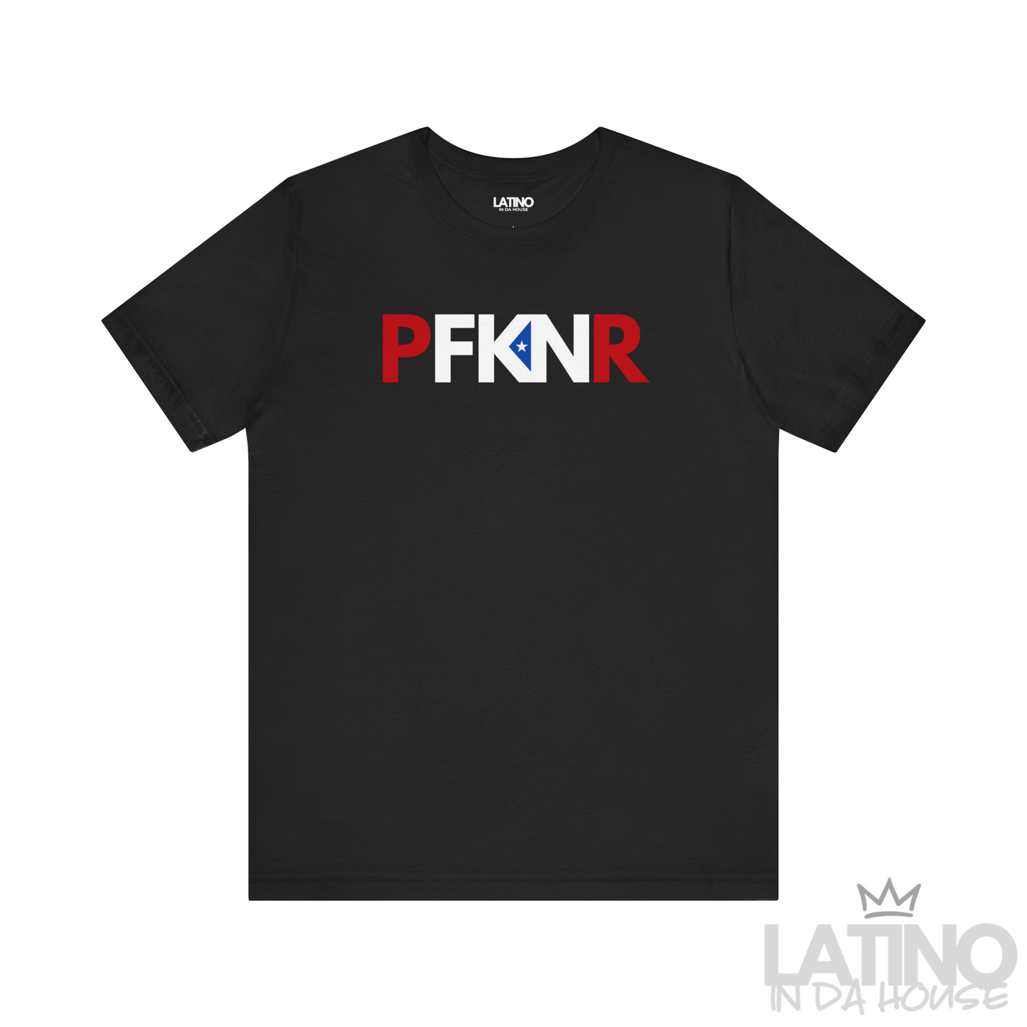 PFKNR T-Shirt in Black — red, white, and blue letters with PR triangle K. Latino In Da House