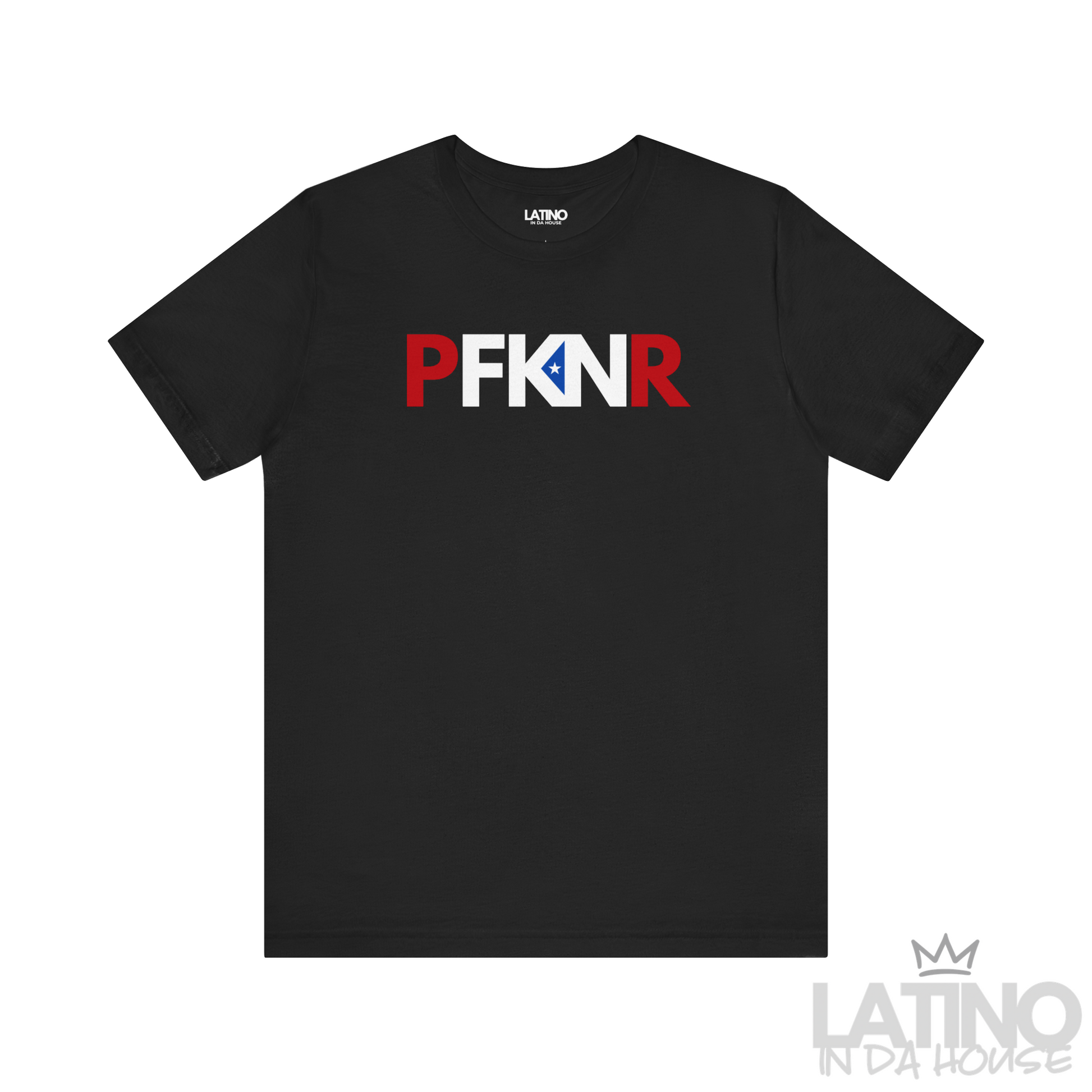 PFKNR T-Shirt in Black — red, white, and blue letters with PR triangle K. Latino In Da House