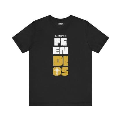 Siempre Fe En Dios T-Shirt in solid black with white and gold vertical faith design.
Latino In Da House