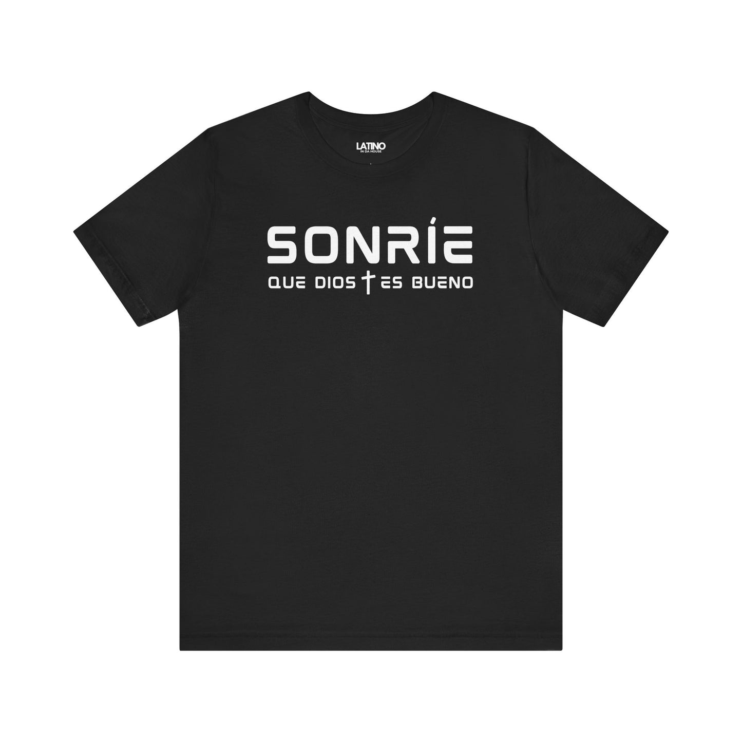 Sonríe Que Dios Es Bueno T-shirt in black with minimalist white lettering and subtle cross detail. Latino In Da House