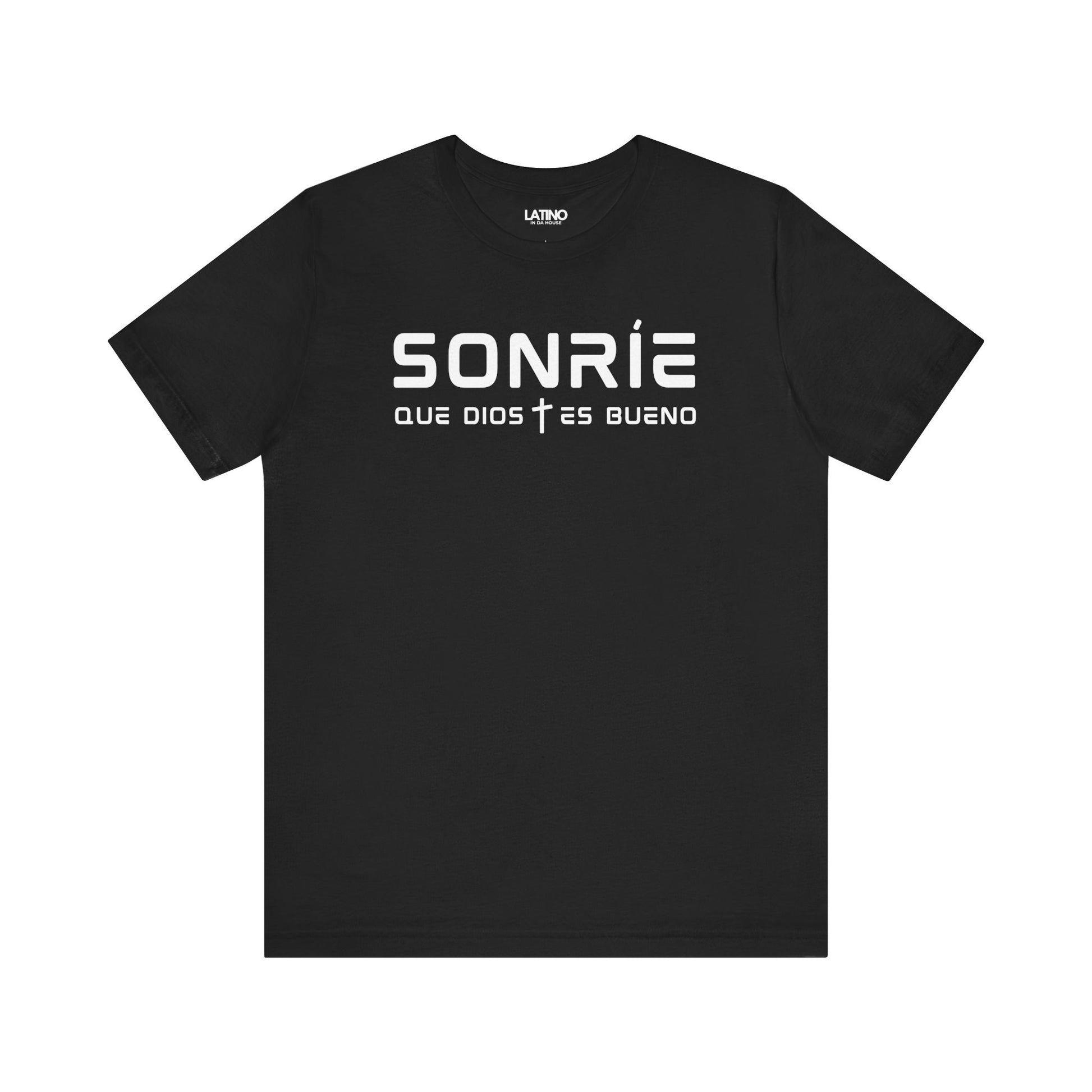 Sonríe Que Dios Es Bueno T-shirt in black with minimalist white lettering and subtle cross detail. Latino In Da House