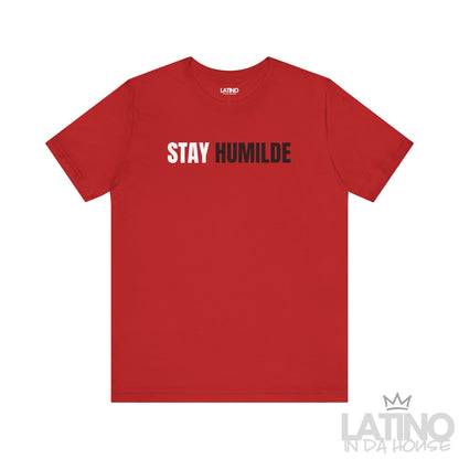 Red Stay Humilde T-shirt with bold white and black lettering, Spanglish urban style design. Latino In Da House