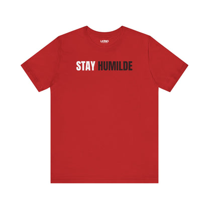 Red Stay Humilde T-shirt with white text, minimalist Latino streetwear design promoting humility. Latino In Da House