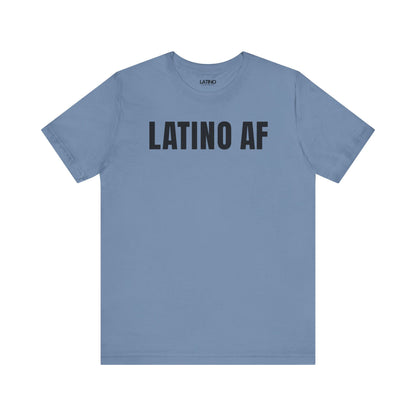 Steel Blue Latino AF t-shirt bold Latino
pride graphic tee streetwear Latino In Da
House