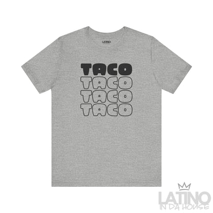 Taco T-Shirt in heather grey with black bold lettering — perfect for taco lovers. Latino In Da House 