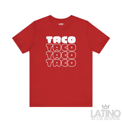 Taco T-Shirt in red with white bold lettering — perfect for taco lovers. Latino In Da House 
